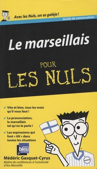 Le marseillais dans la poche pour tchatcher avec Les Nuls Le marseillais dans la poche pour tchatcher avec Les Nuls