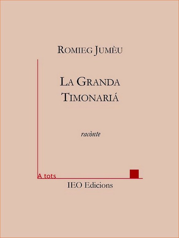 Le livre de la semaine : La Granda Timonariá - Romieg Jumèu