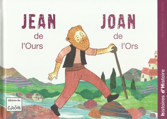 Lo libre de la setmana : Jean de l’Ours / Joan de l’Ors - Alan Roch Lo libre de la setmana : Jean de l’Ours / Joan de l’Ors - Alan Roch