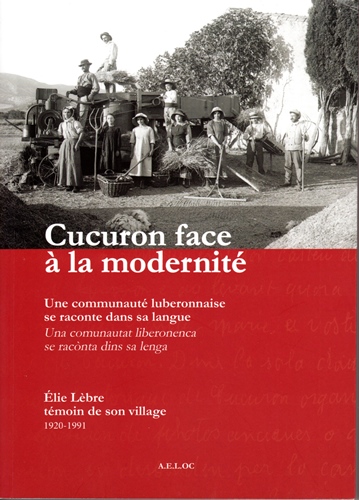 Ouvrage édité par l'Aeloc, extraits avec l'aimable autorisation d'Alain Barthélemy-Vigouroux