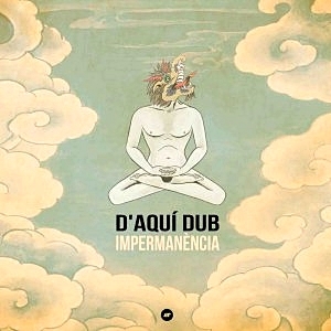 D’Aquí Dub en fusion D’Aquí Dub en fusion