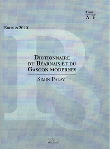 Lo libre de la setmana : Dictionnaire du Béarnais et du Gascon modernes - Simin Palay