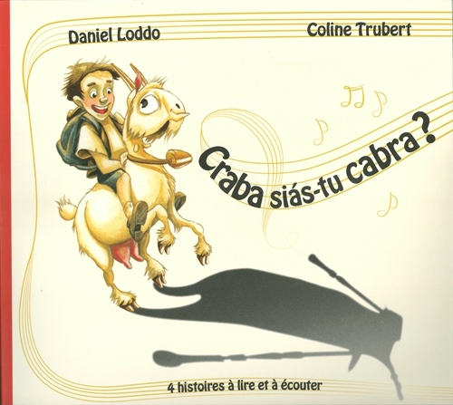 Lo libre/CD de la setmana : Craba siás-tu cabra ? de Daniel Loddo Lo libre/CD de la setmana : Craba siás-tu cabra ? de Daniel Loddo