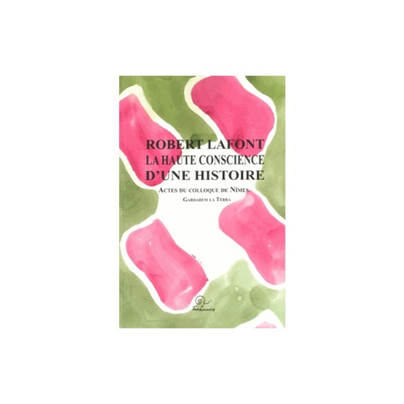 Le livre de la semaine - Robert Lafont et l'histoire Le livre de la semaine - Robert Lafont et l'histoire