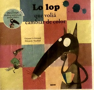 Le Loup qui voulait changer de couleur ne’n cambiara en occitan