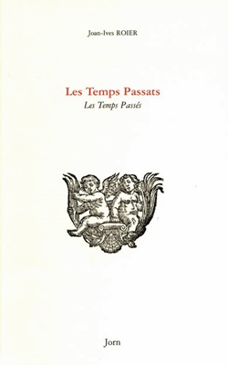 Les Temps Passats de Joan-Ives Roier