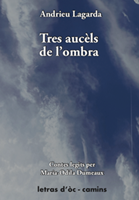 Tres aucèls de l’ombra Tres aucèls de l’ombra