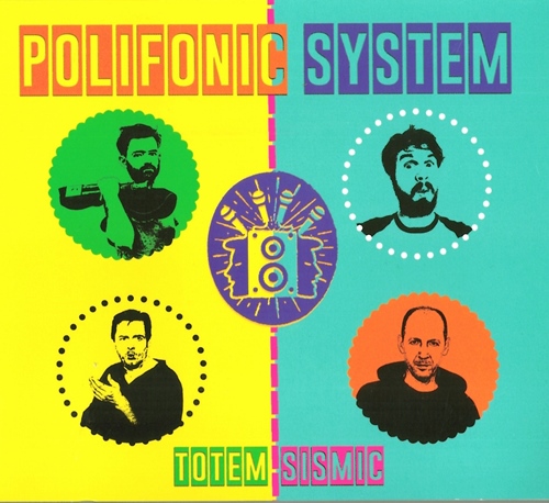 Lo disc dau mes : Totem-Sismic - Polifonic System (CD)
