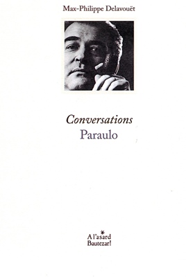 Lo libre de la setmana : Conversations - Paraulo - Max-Philippe Delavouët