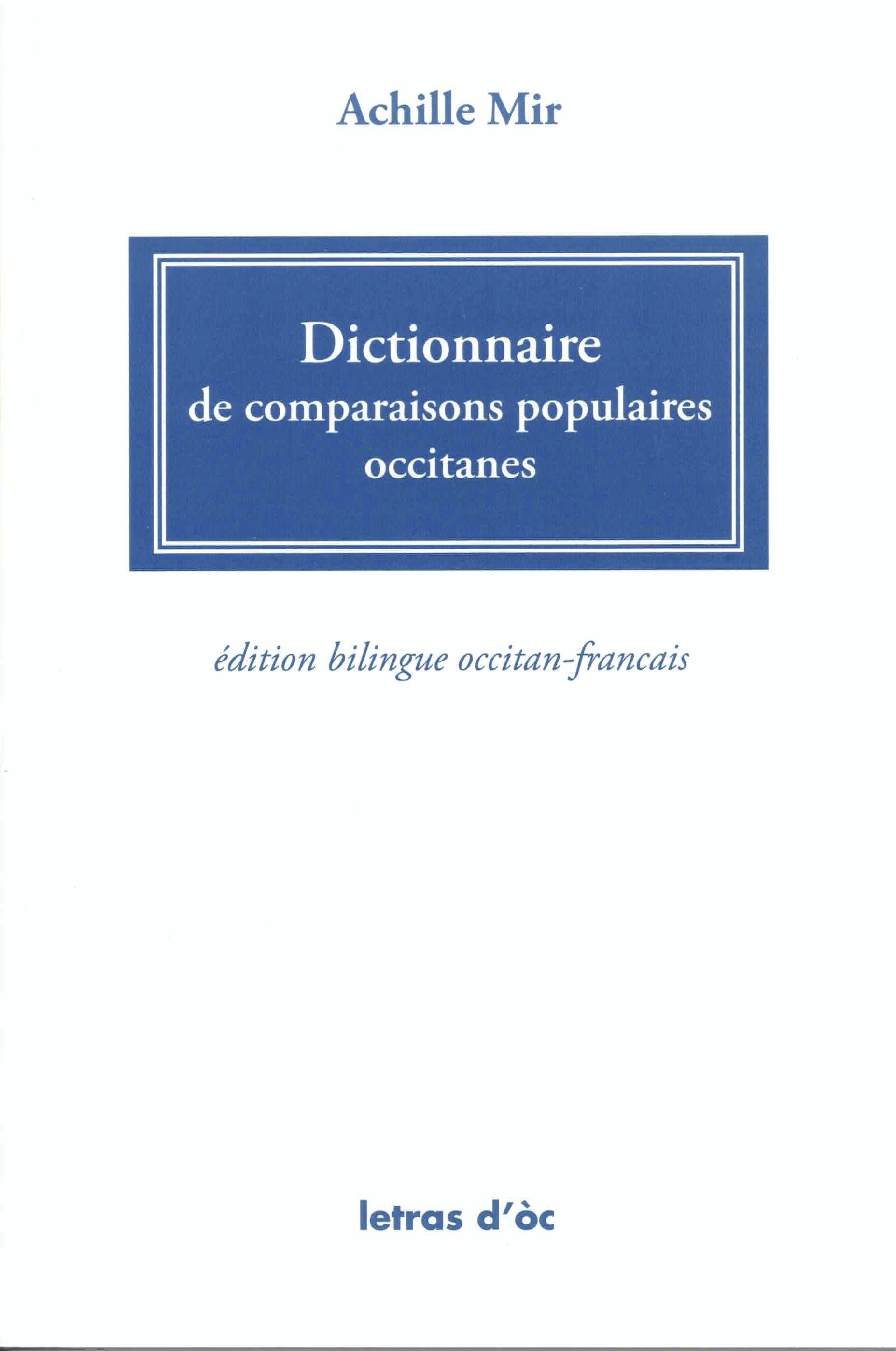 Lo libre de la setmana : Dictionnaire de comparaisons populaires occitanes - Achille Mir