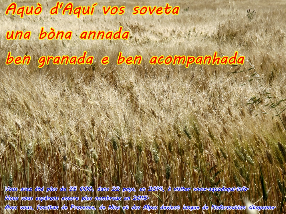 2014, la "bòna annada" d'Aquò d'Aquí, qu'ara endraïa 2015 2014, la "bòna annada" d'Aquò d'Aquí, qu'ara endraïa 2015