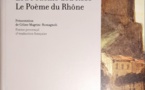 Lou Pouèmo dóu Rose - Le Poème du Rhône - Frédéric Mistral