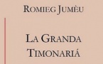 Le livre de la semaine : La Granda Timonariá - Romieg Jumèu