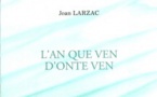 Le livre de la semaine : L'an que ven d'onte ven - Joan Larzac