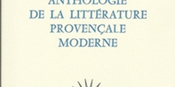 Lo libre de la setmana : Anthologie de la littérature provençale moderne - Michel Courty