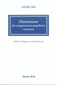 Lo libre de la setmana : Dictionnaire de comparaisons populaires occitanes - Achille Mir